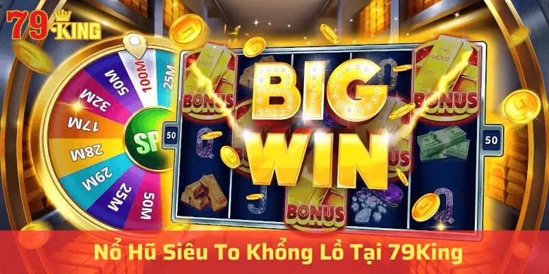 Giới thiệu về nổ hũ nhà cái 79king