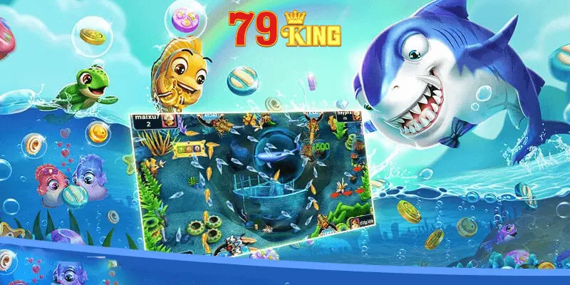 Những dòng game bắn cá đình đám tại 79king