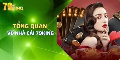 79king - Tổng quan về thương hiệu hàng đầu