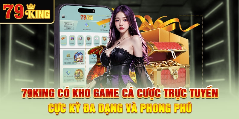 Top cổng game 79king được người chơi yêu thích nhất